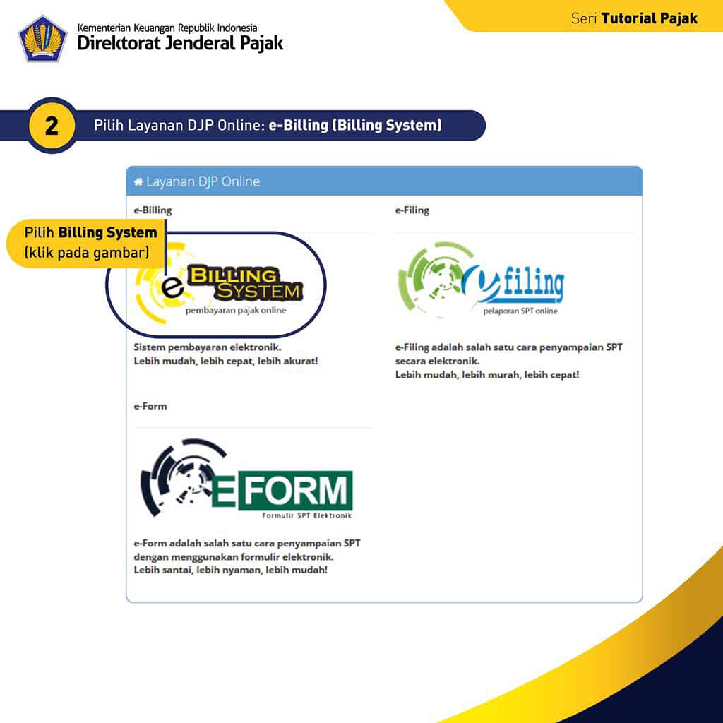 eBilling pajak adalah sistem pembayaran pajak secara elektronik dengan membuat kode billing pajak pada aplikasi SSE pajak online 1, 2, & 3
