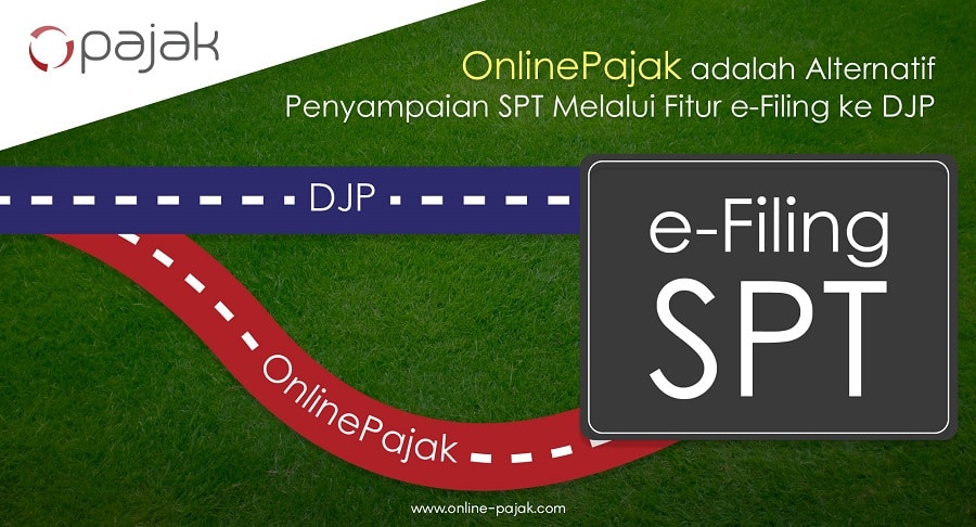 e-filing online SPT Anda di OnlinePajak adalah alternatif saluran efiling pajak selain di DJP Online