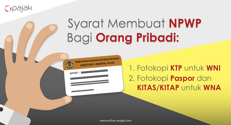 Apa saja syarat membuat NPWP atau Nomor Pokok Wajib Pajak yang harus disiapkan? Berikut ini syarat yang harus disiapkan untuk membuat NPWP